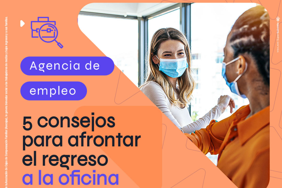 5 consejos para afrontar el regreso a la oficina